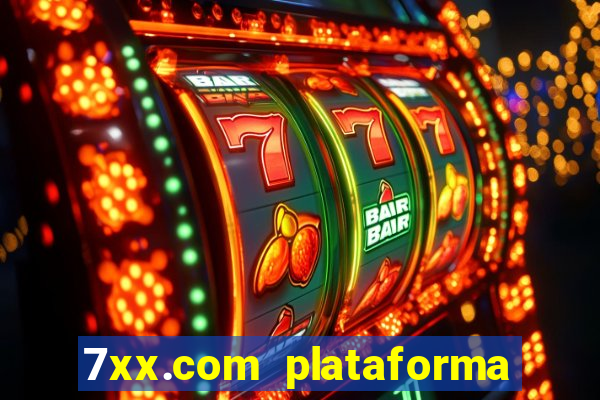 7xx.com plataforma de jogos